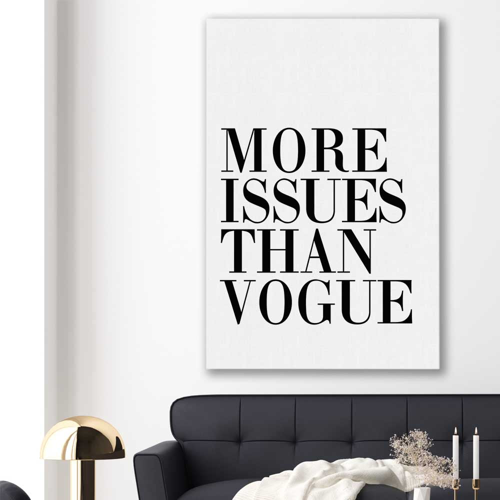 More Issues stretched canvas displayed in a room - part of our high quality fashion canvas wall art and prints collection