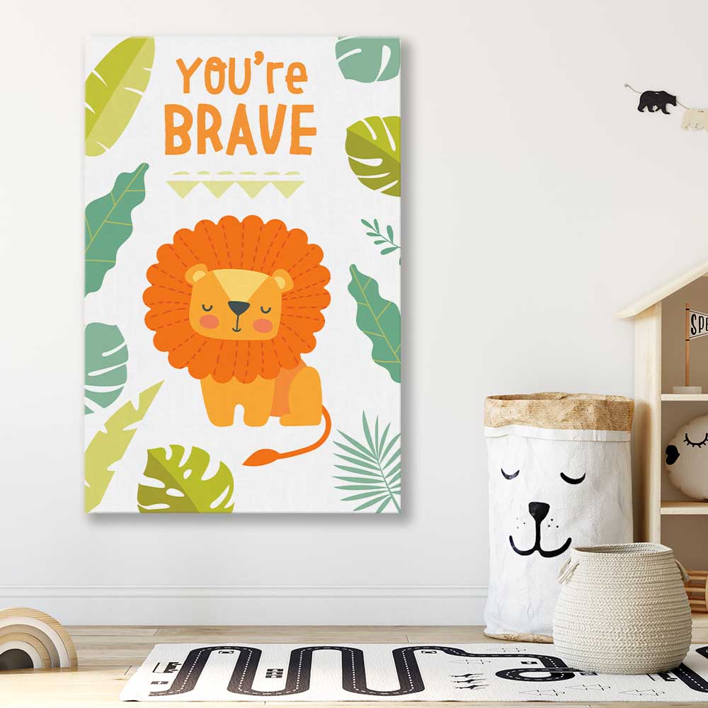 Be Brave stretched canvas displayed in a room is a nursery canvas wall art and print suited for childrens nursery area