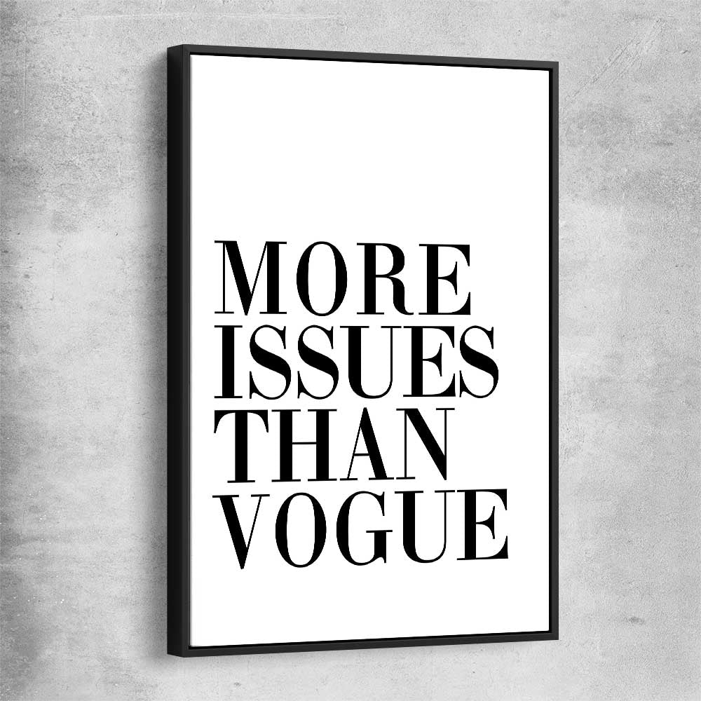 More Issues black framed canvas - part of our high quality fashion canvas wall art and prints collection