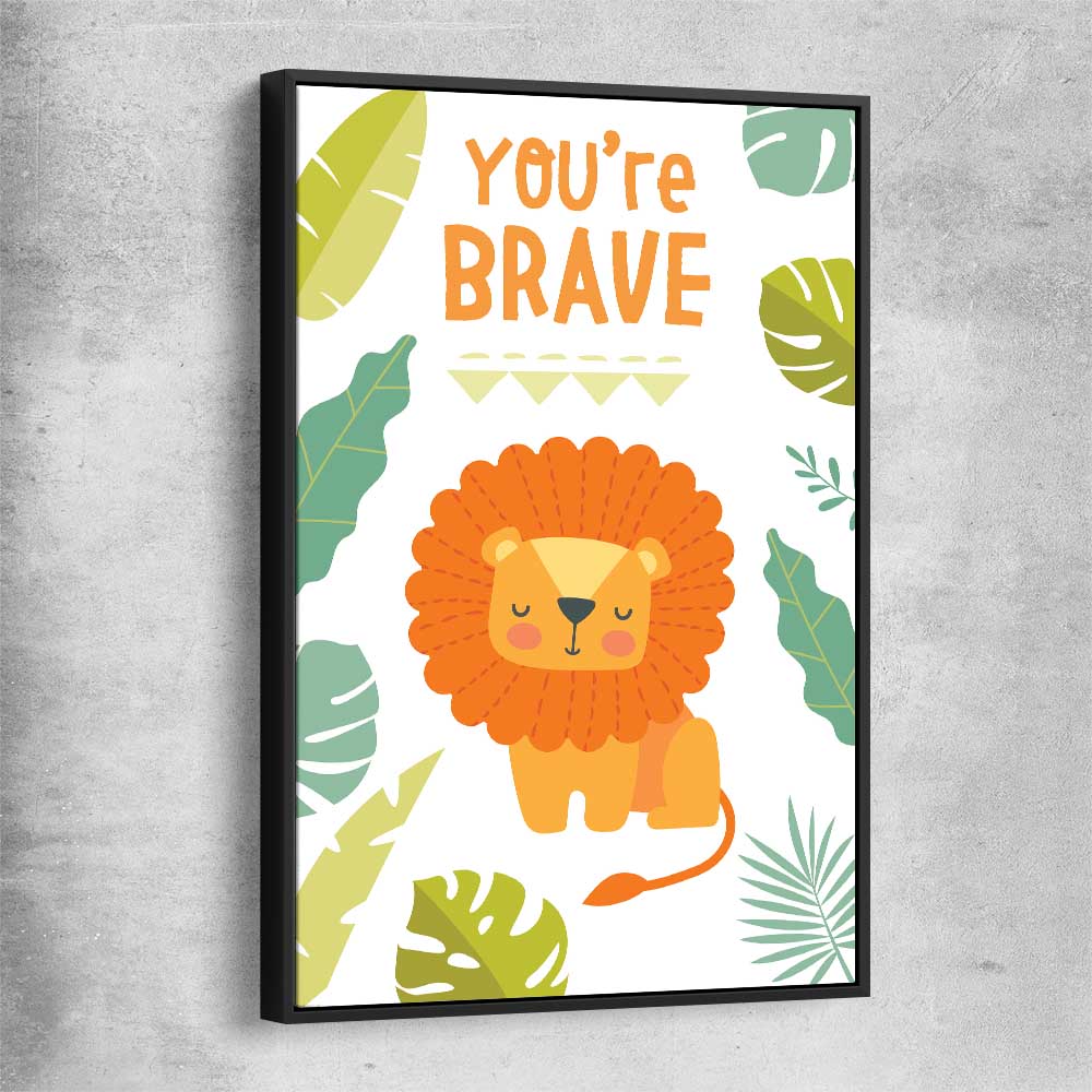 Be Brave black framed canvas is a nursery canvas wall art and print suited for childrens nursery area