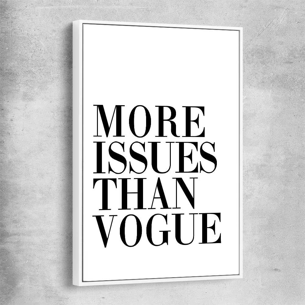 More Issues white framed canvas - part of our high quality fashion canvas wall art and prints collection