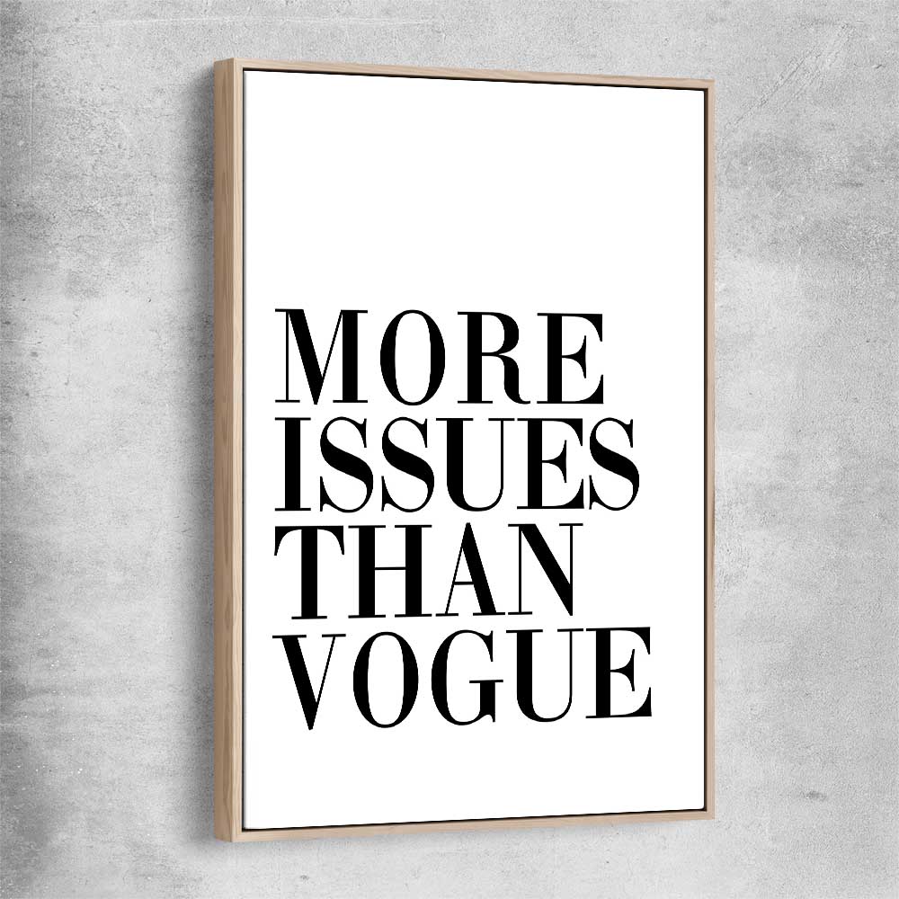 More Issues raw oak framed canvas - part of our high quality fashion canvas wall art and prints collection