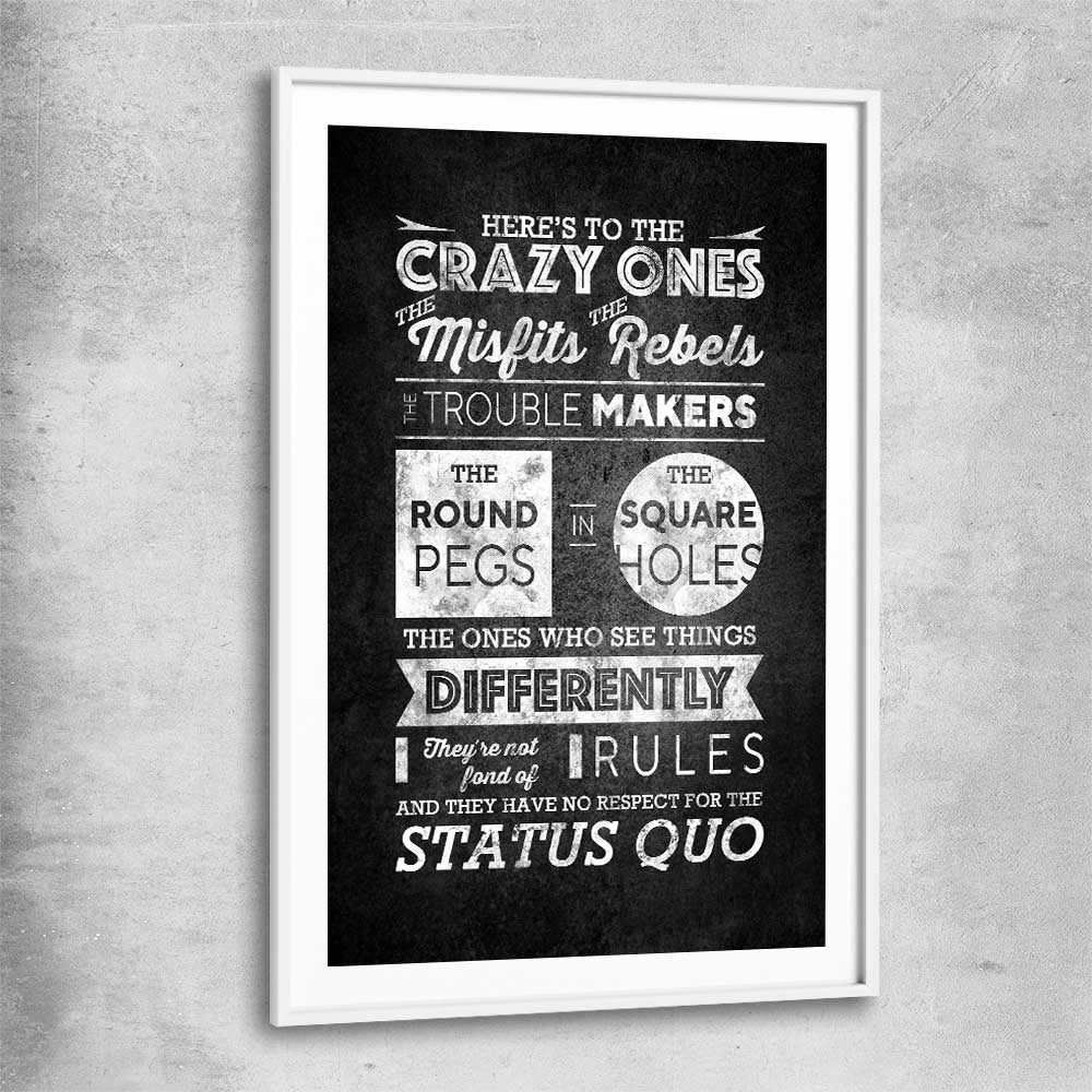 Inspirational wall art print of Crazy Ones with white glass front frame