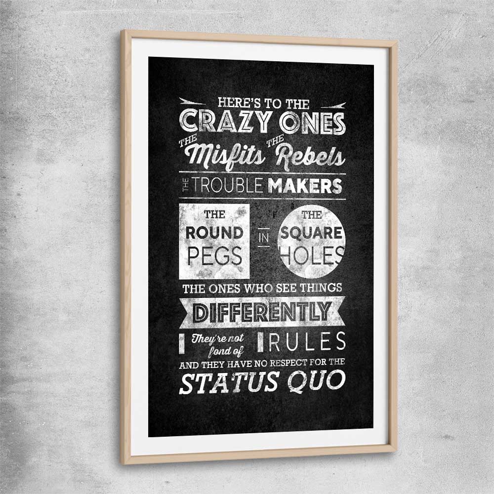 Inspirational wall art print of Crazy Ones with raw oak glass front frame