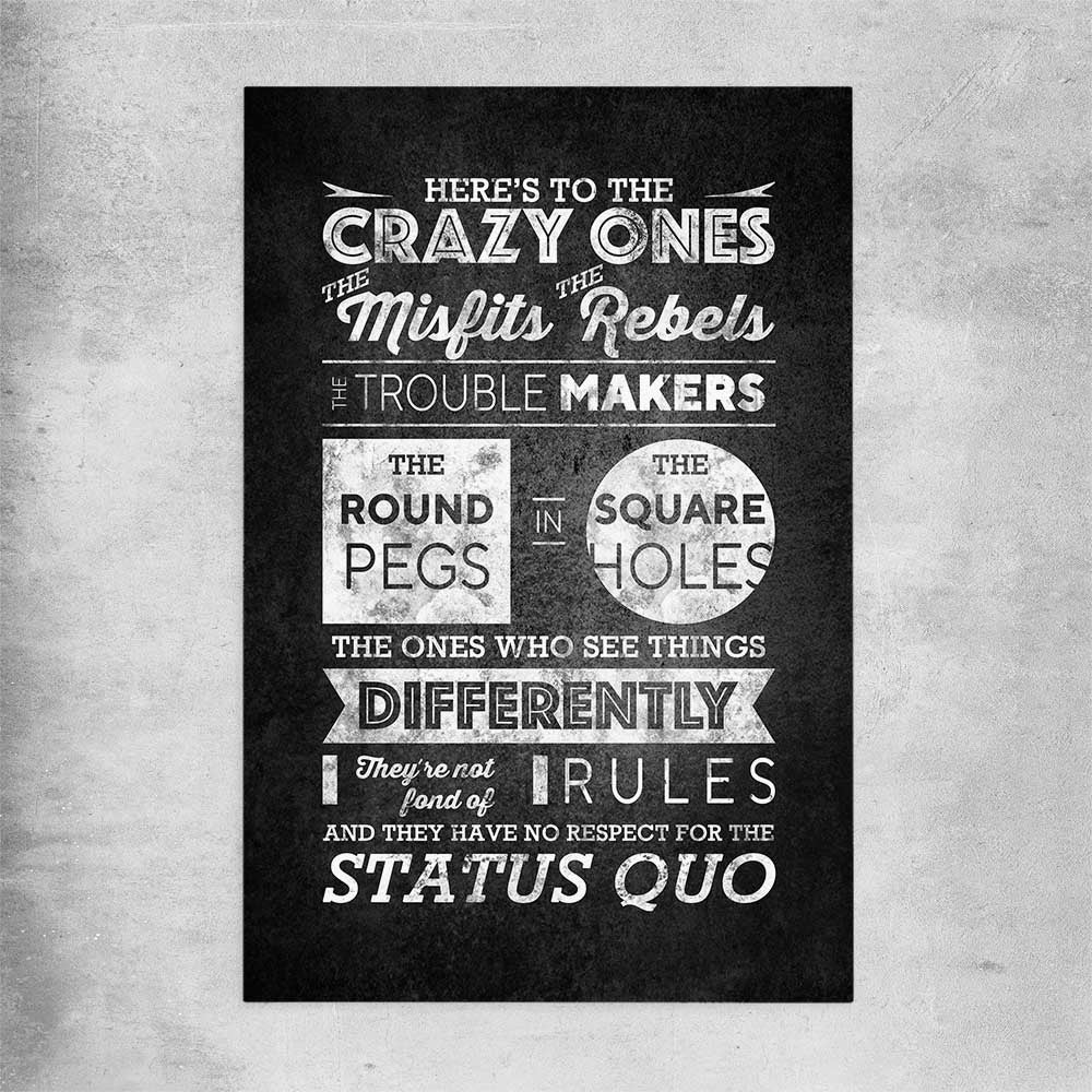 Inspirational wall art print of Crazy Ones on a rolled print