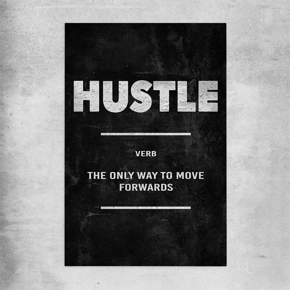 Inspirational wall art print of Hustle Definition on a rolled print