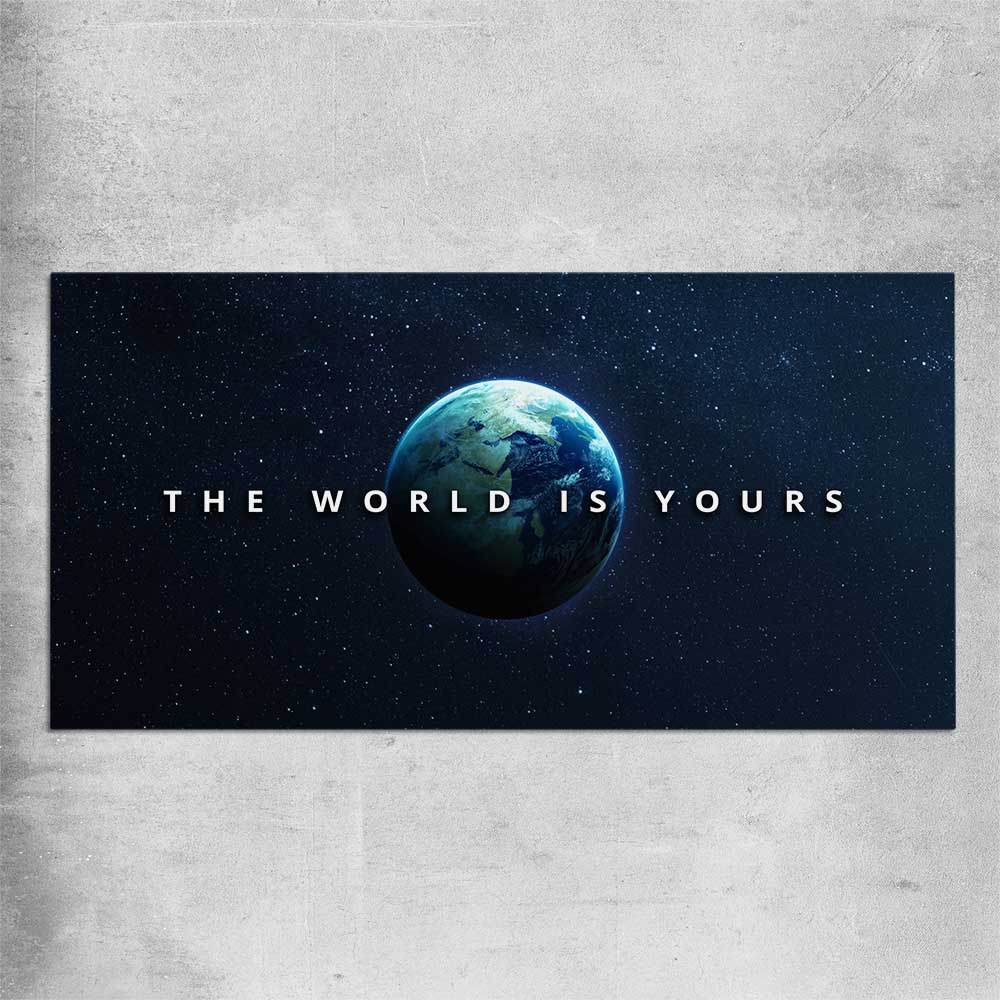 The World Is Yours rolled print - part of our high quality fashion canvas wall art and prints collection