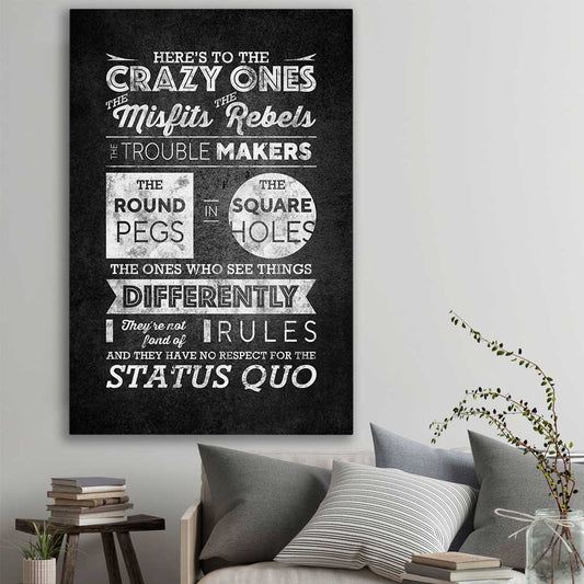 Inspirational wall art print of Crazy Ones on a stretched canvas displayed in a room