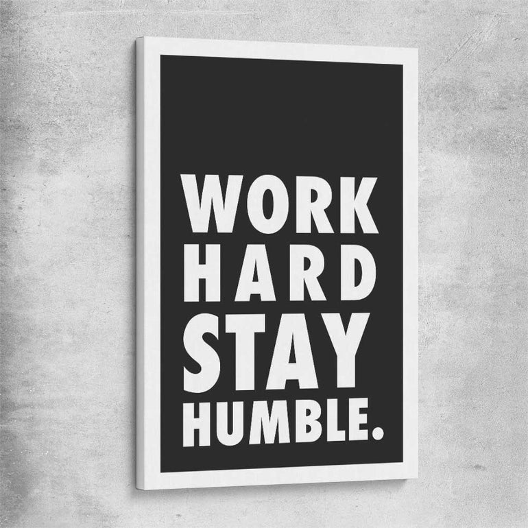 Inspirational wall art print of Work Hard on a stretched canvas