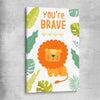 Be Brave stretched canvas is a nursery canvas wall art and print suited for childrens nursery area