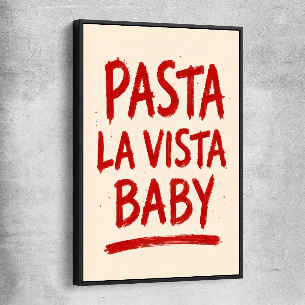 Pasta La Vista Baby black framed canvas is a colourful and stylish canvas wall art and print suited for the kitchen area