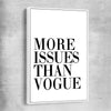 More Issues white framed canvas - part of our high quality fashion canvas wall art and prints collection