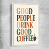 Good People Brew white framed canvas is a colourful and stylish canvas wall art and print suited for the kitchen area