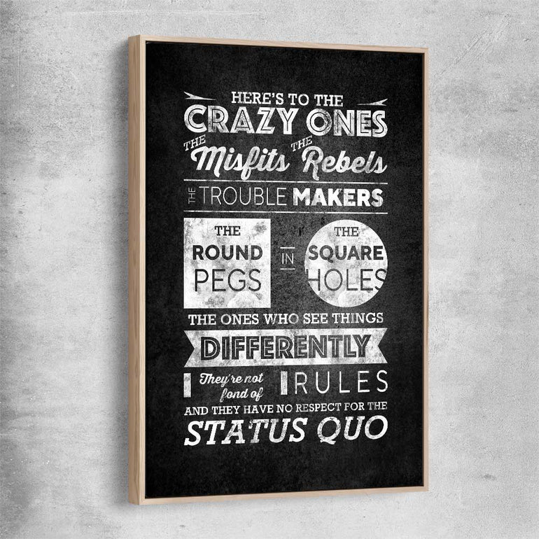 Inspirational wall art print of Crazy Ones with raw oak framed canvas
