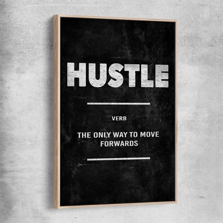 Inspirational wall art print of Hustle Definition with raw oak framed canvas