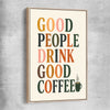 Good People Brew raw oak framed canvas is a colourful and stylish canvas wall art and print suited for the kitchen area