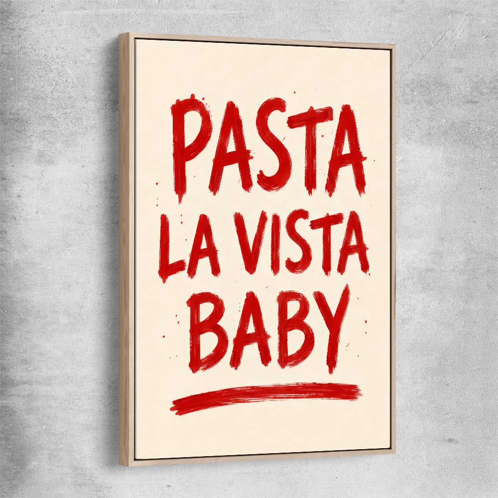 Pasta La Vista Baby raw oak framed canvas is a colourful and stylish canvas wall art and print suited for the kitchen area