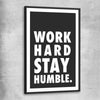 Inspirational wall art print of Work Hard with black glass front frame