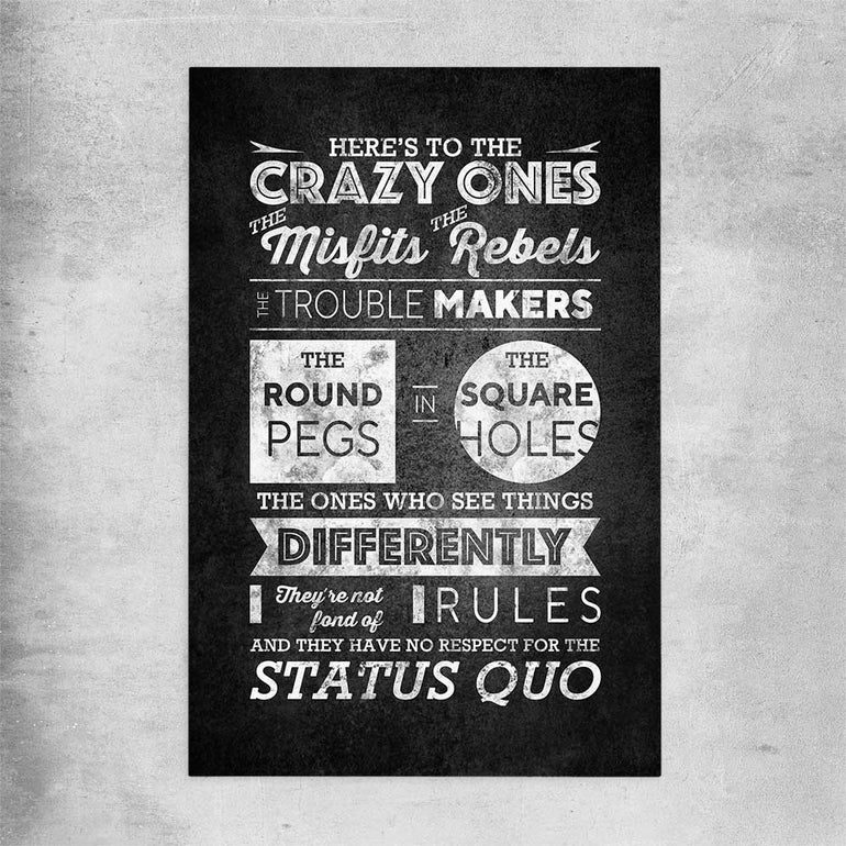 Inspirational wall art print of Crazy Ones on a rolled print